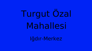 Turgut Özal Mahallesi Thumbnail