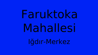Faruktoka Mahallesi Thumbnail
