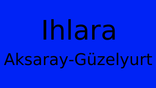 Ihlara, Güzelyurt, Aksaray Thumbnail