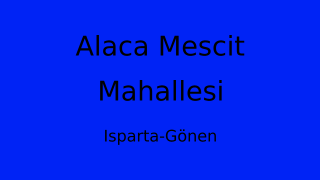 Alaca Mescit Mahallesi Thumbnail