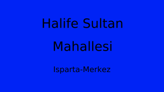 Halife Sultan Mahallesi Thumbnail
