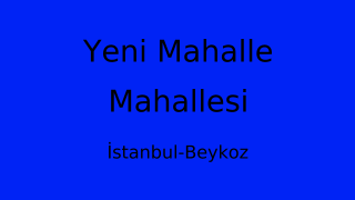 Yeni Mahalle Mahallesi Thumbnail
