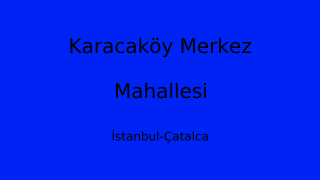 Karacaköy Merkez Mahallesi Thumbnail