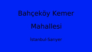 Bahçeköy Kemer Mahallesi Thumbnail