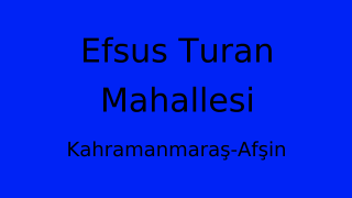 Efsus Turan Mahallesi Thumbnail