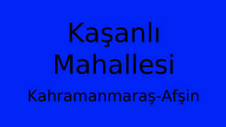Kaşanlı Mahallesi Thumbnail