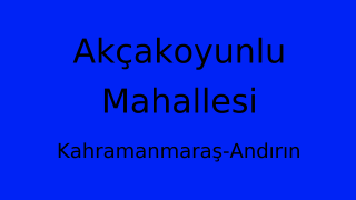 Akçakoyunlu Mahallesi Thumbnail