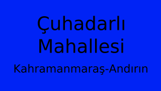 Çuhadarlı Mahallesi Thumbnail