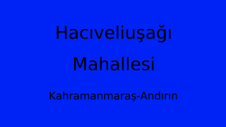 Hacıveliuşağı Mahallesi Thumbnail