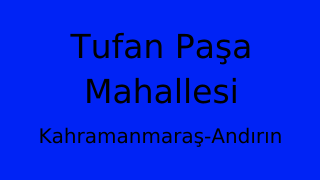 Tufan Paşa Mahallesi Thumbnail