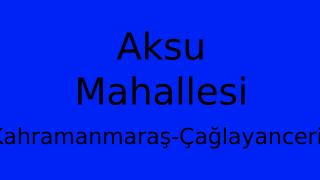 Aksu Mahallesi Thumbnail