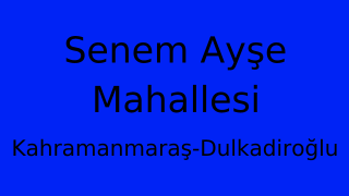 Senem Ayşe Mahallesi Thumbnail