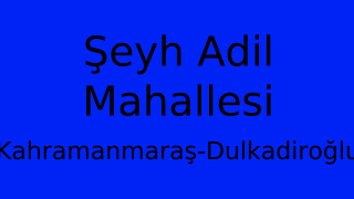 Şeyh Adil Mahallesi Thumbnail