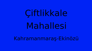 Çiftlikkale Mahallesi Thumbnail