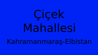 Çiçek Mahallesi Thumbnail