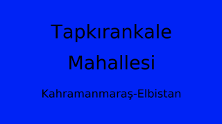 Tapkırankale Mahallesi Thumbnail