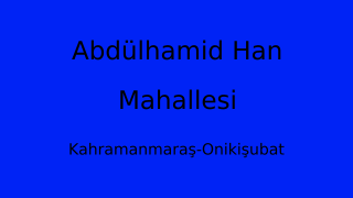 Abdülhamid Han Mahallesi Thumbnail