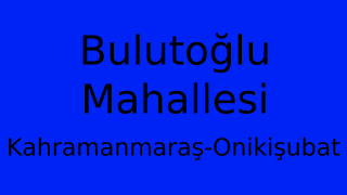 Bulutoğlu Mahallesi Thumbnail