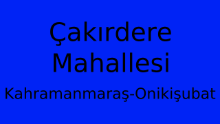 Çakırdere Mahallesi Thumbnail