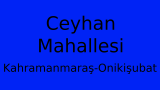 Ceyhan Mahallesi Thumbnail