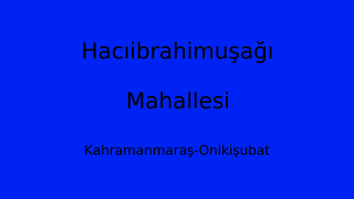 Hacıibrahimuşağı Mahallesi Thumbnail