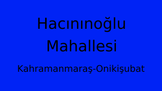 Hacınınoğlu Mahallesi Thumbnail