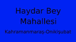Haydar Bey Mahallesi Thumbnail