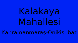 Kalakaya Mahallesi Thumbnail