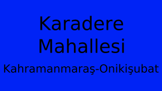 Karadere Mahallesi Thumbnail