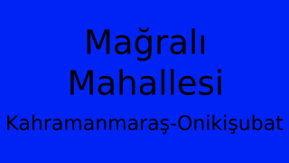 Mağralı Mahallesi Thumbnail
