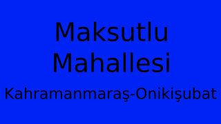 Maksutlu Mahallesi Thumbnail