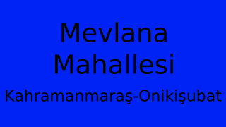 Mevlana Mahallesi Thumbnail