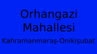 Orhangazi Mahallesi Thumbnail