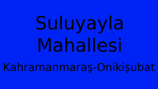 Suluyayla Mahallesi Thumbnail
