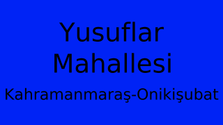 Yusuflar Mahallesi Thumbnail