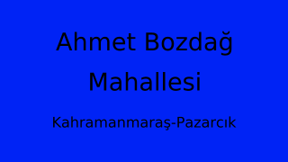 Ahmet Bozdağ Mahallesi Thumbnail