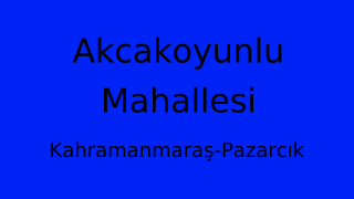 Akcakoyunlu Mahallesi Thumbnail