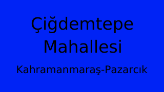 Çiğdemtepe Mahallesi Thumbnail