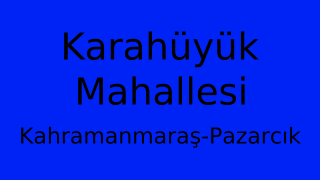 Karahüyük Mahallesi Thumbnail