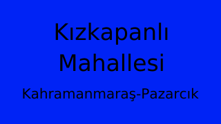 Kızkapanlı Mahallesi Thumbnail