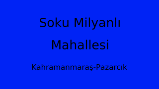 Soku Milyanlı Mahallesi Thumbnail