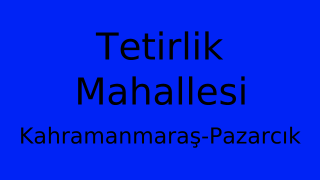 Tetirlik Mahallesi Thumbnail