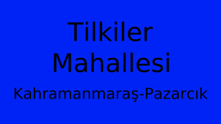 Tilkiler Mahallesi Thumbnail