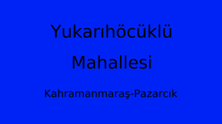 Yukarıhöcüklü Mahallesi Thumbnail