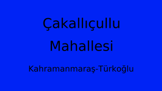 Çakallıçullu Mahallesi Thumbnail