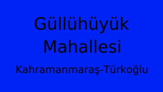 Güllühüyük Mahallesi Thumbnail
