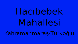 Hacıbebek Mahallesi Thumbnail