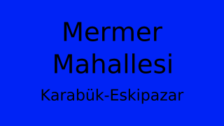 Mermer Mahallesi Thumbnail