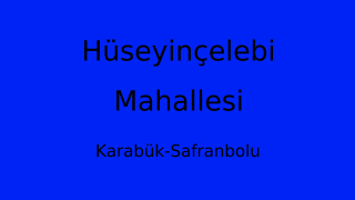 Hüseyinçelebi Mahallesi Thumbnail