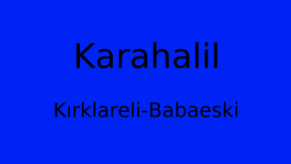 Karahalil, Babaeski, Kırklareli Thumbnail